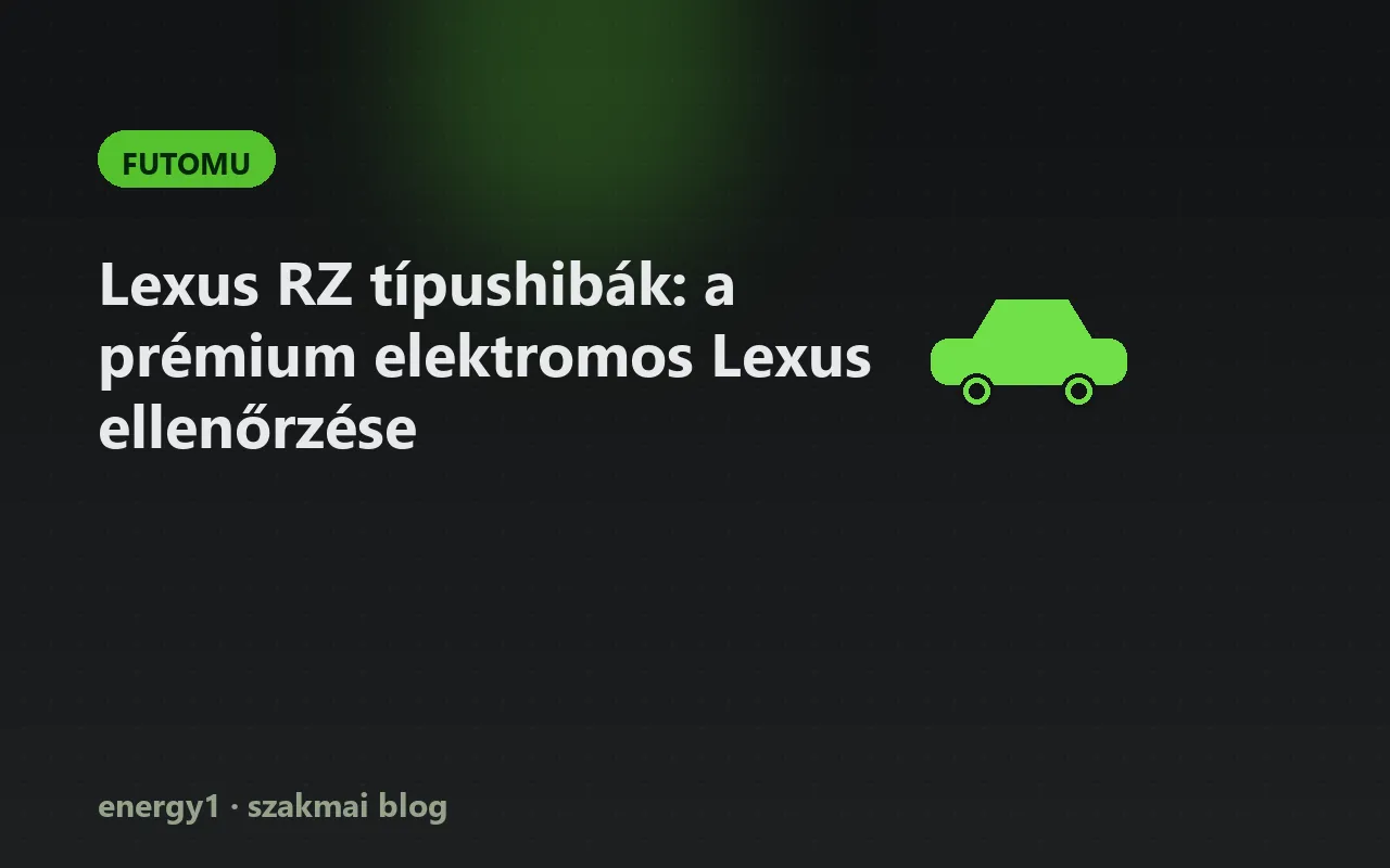 Lexus RZ típushibák: a prémium elektromos Lexus ellenőrzése - futomu
