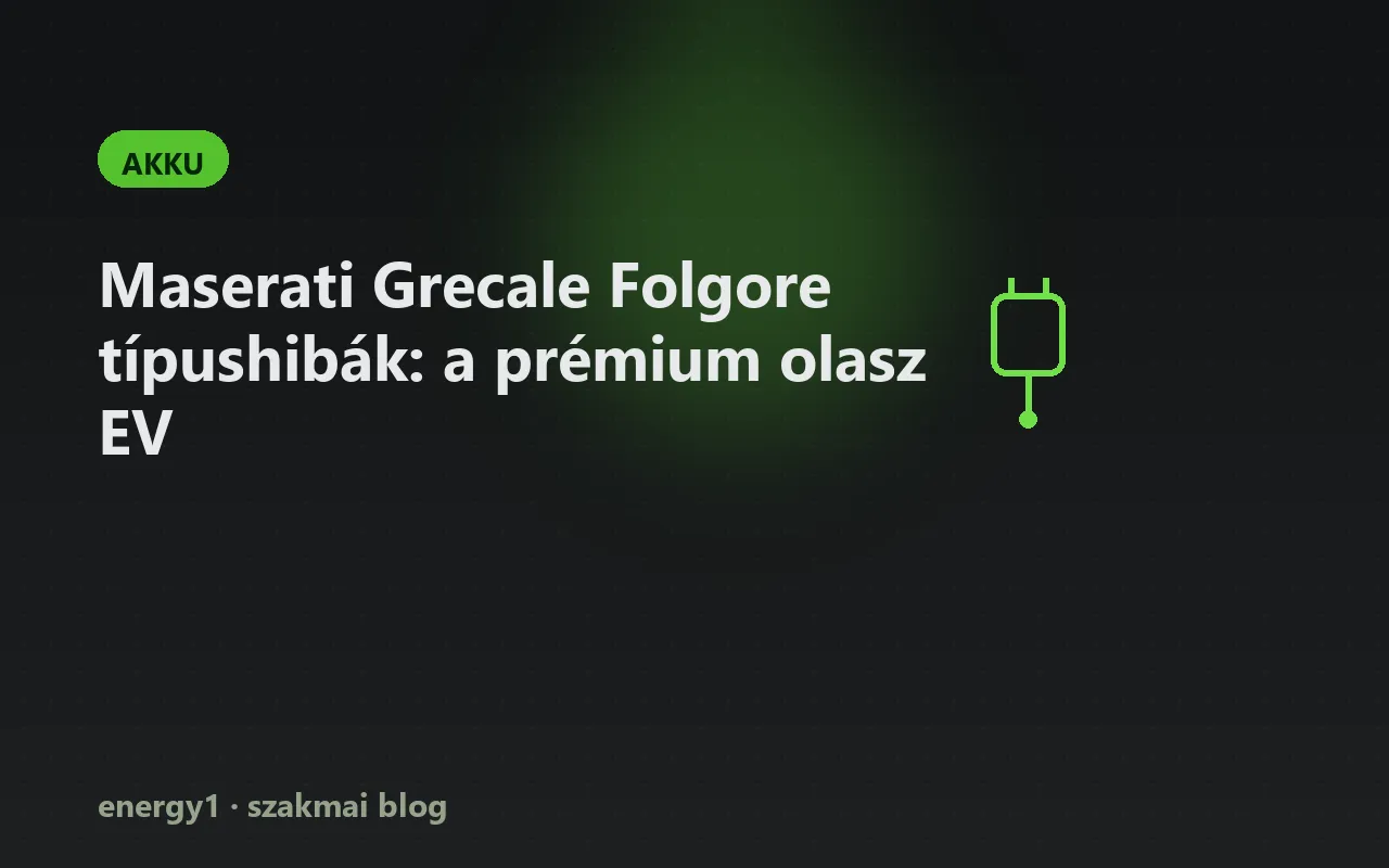Maserati Grecale Folgore típushibák: a prémium olasz EV - akku