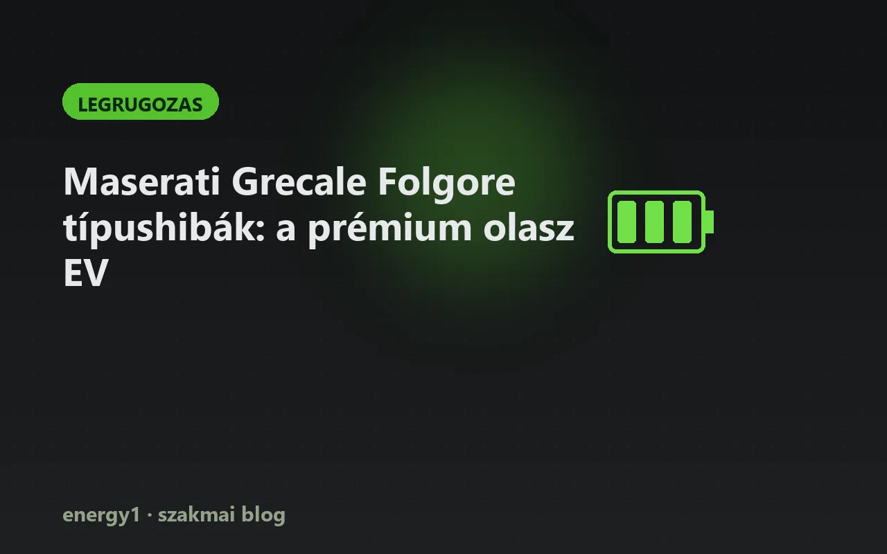 Maserati Grecale Folgore típushibák: a prémium olasz EV - legrugozas