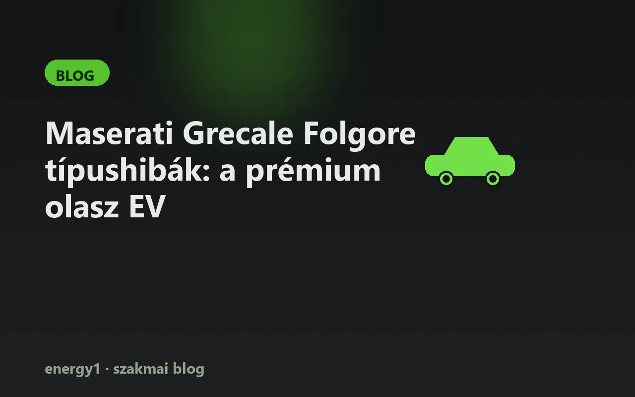 Maserati Grecale Folgore típushibák: a prémium olasz EV
