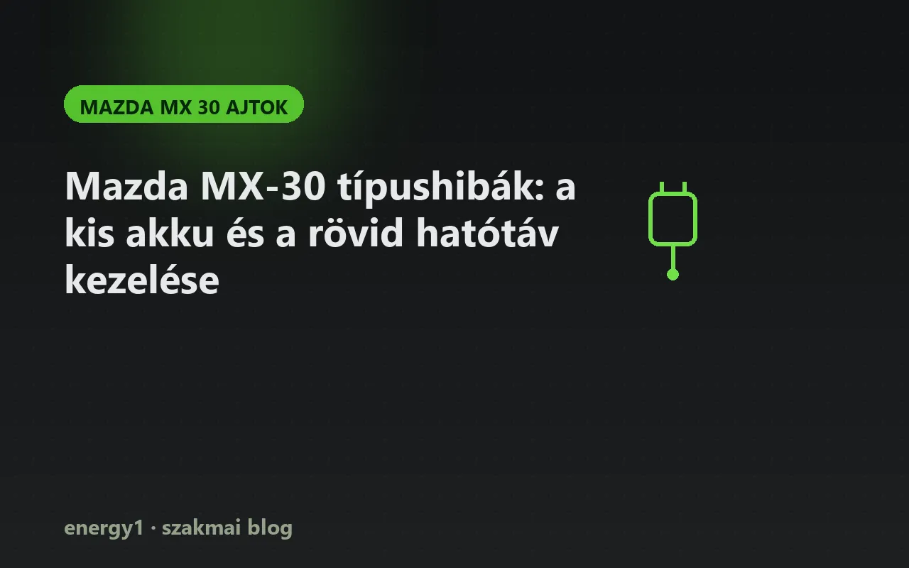 Mazda MX-30 típushibák: a kis akku és a rövid hatótáv kezelése - mazda mx 30 ajtok