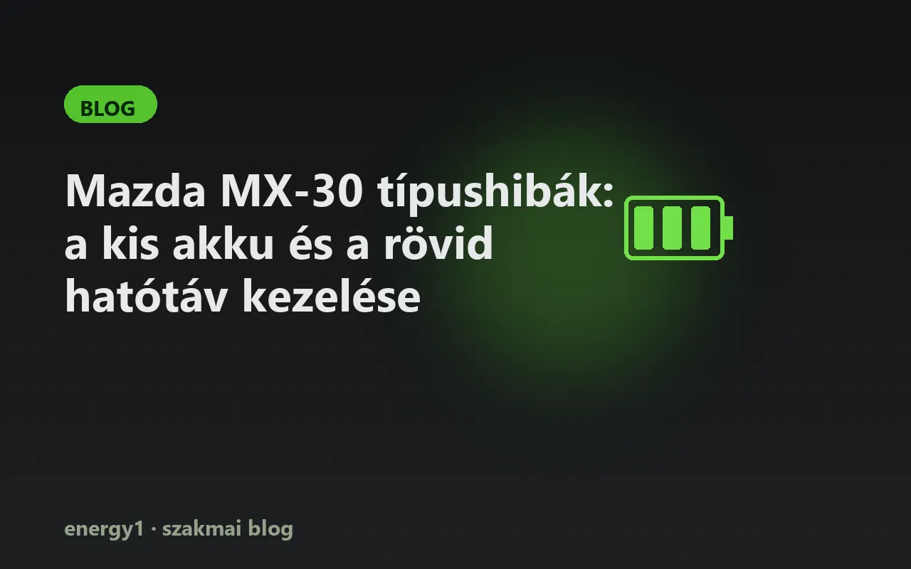 Mazda MX-30 típushibák: a kis akku és a rövid hatótáv kezelése