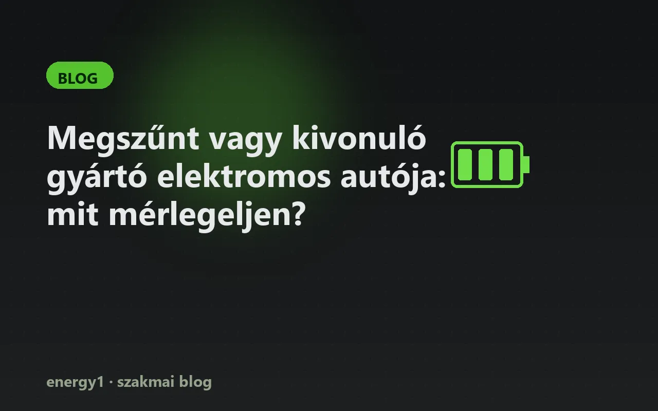 Megszűnt vagy kivonuló gyártó elektromos autója: mit mérlegeljen?