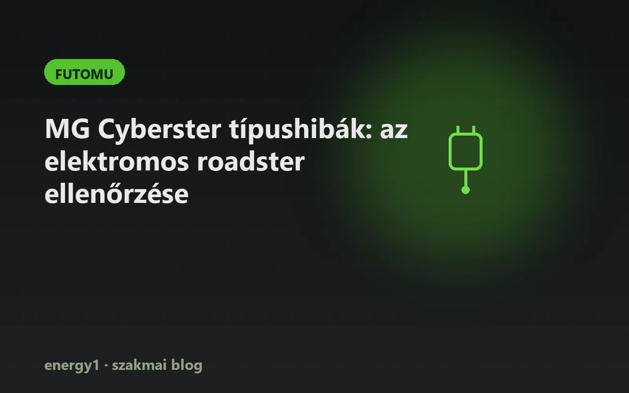 MG Cyberster típushibák: az elektromos roadster ellenőrzése - futomu