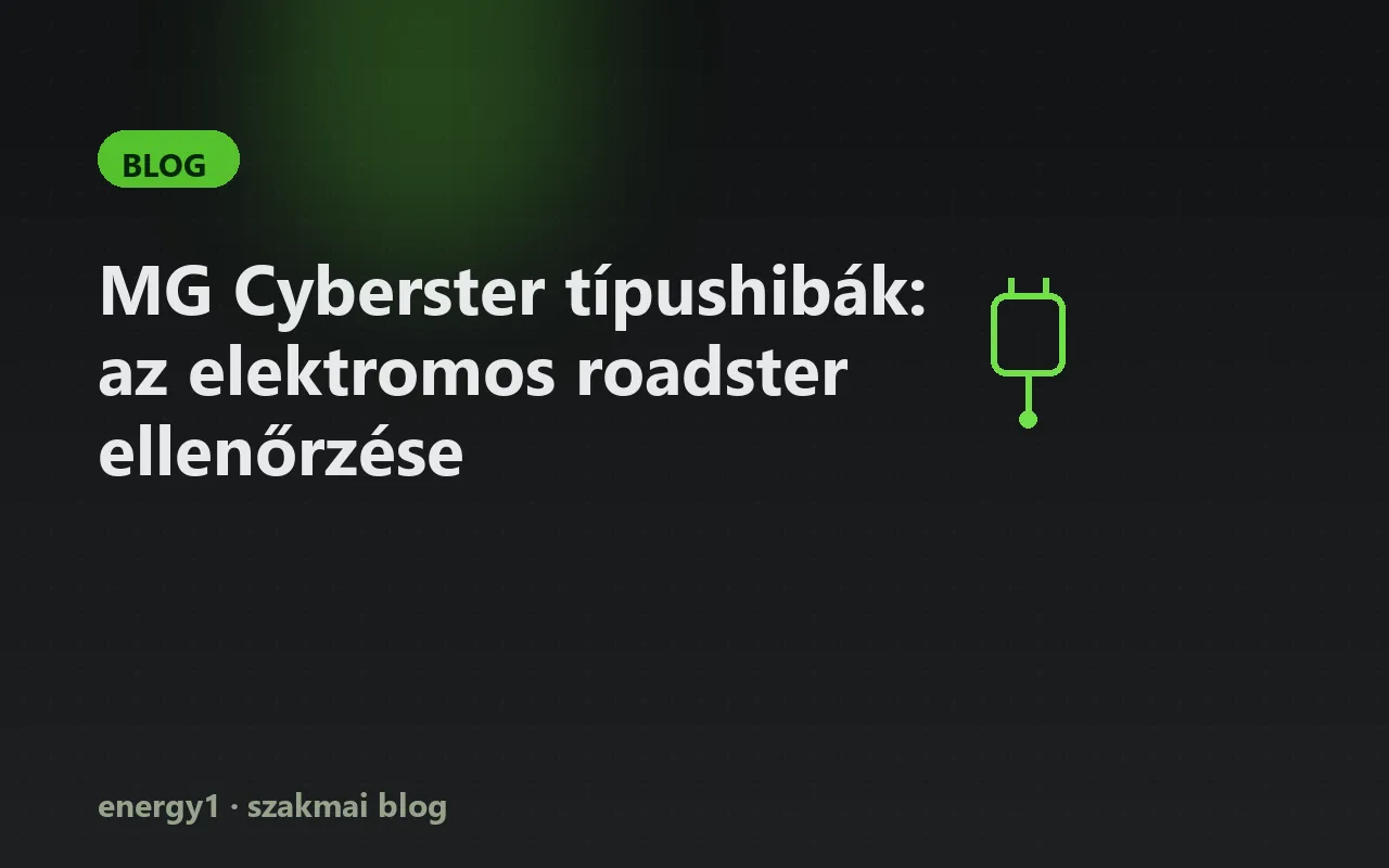 MG Cyberster típushibák: az elektromos roadster ellenőrzése