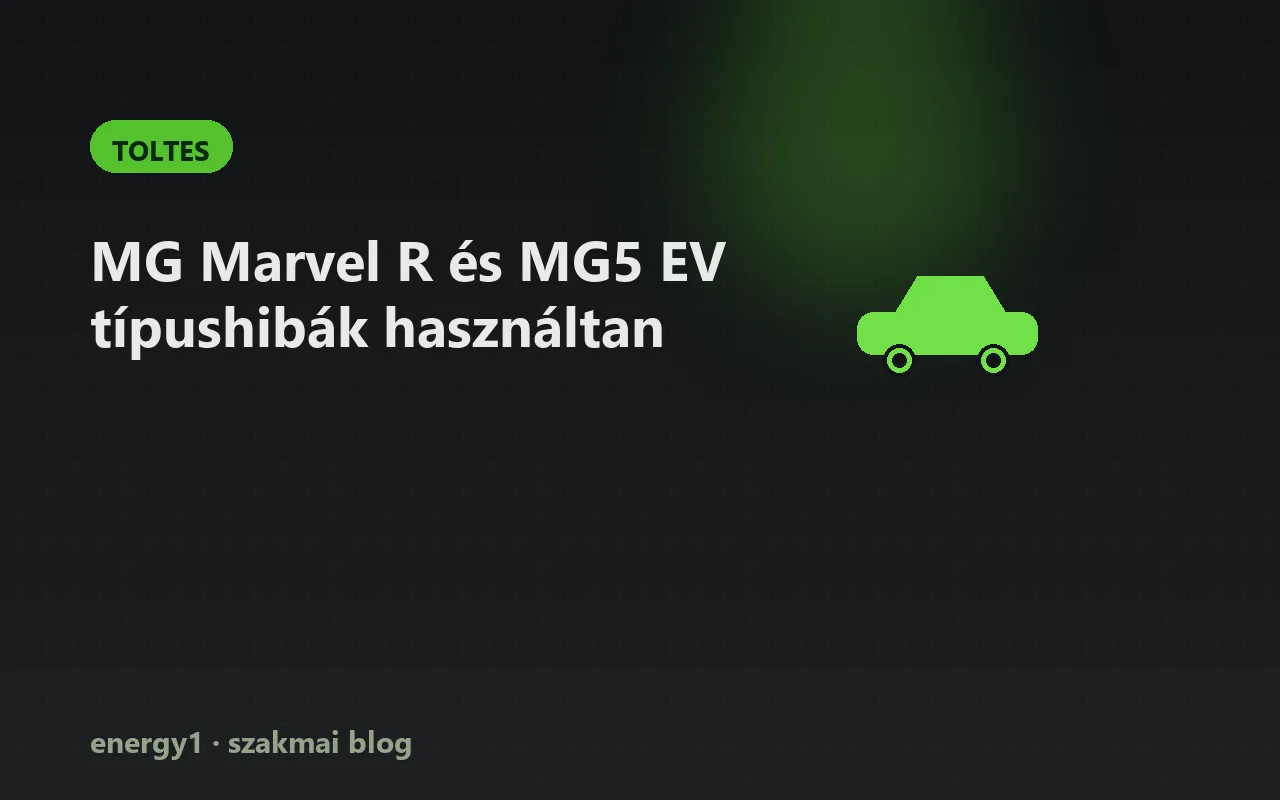 MG Marvel R és MG5 EV típushibák használtan - toltes