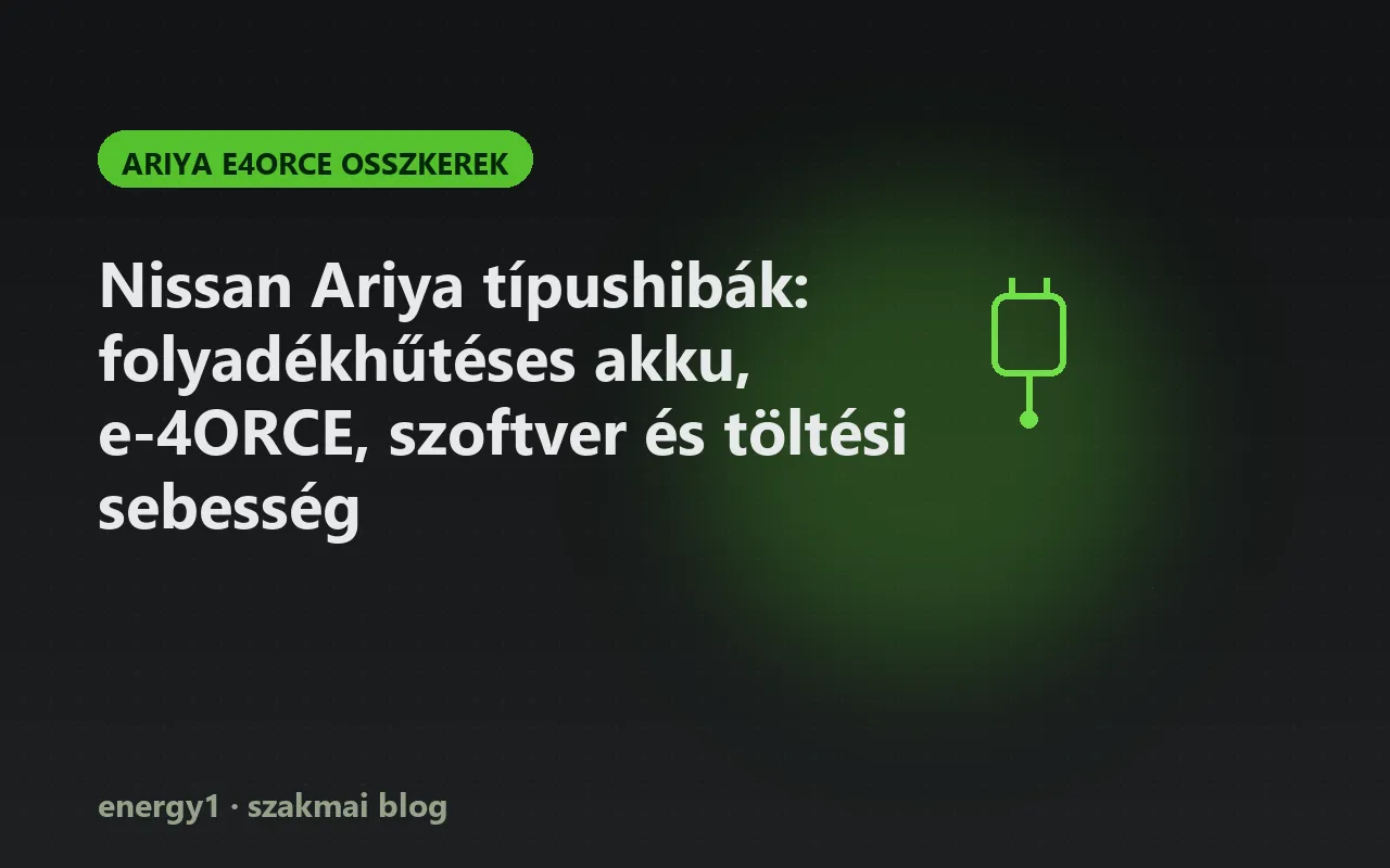 Nissan Ariya típushibák: folyadékhűtéses akku, e-4ORCE, szoftver és töltési sebesség - ariya e4orce osszkerek