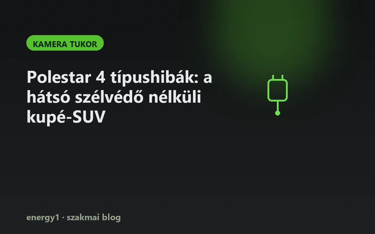 Polestar 4 típushibák: a hátsó szélvédő nélküli kupé-SUV - kamera tukor