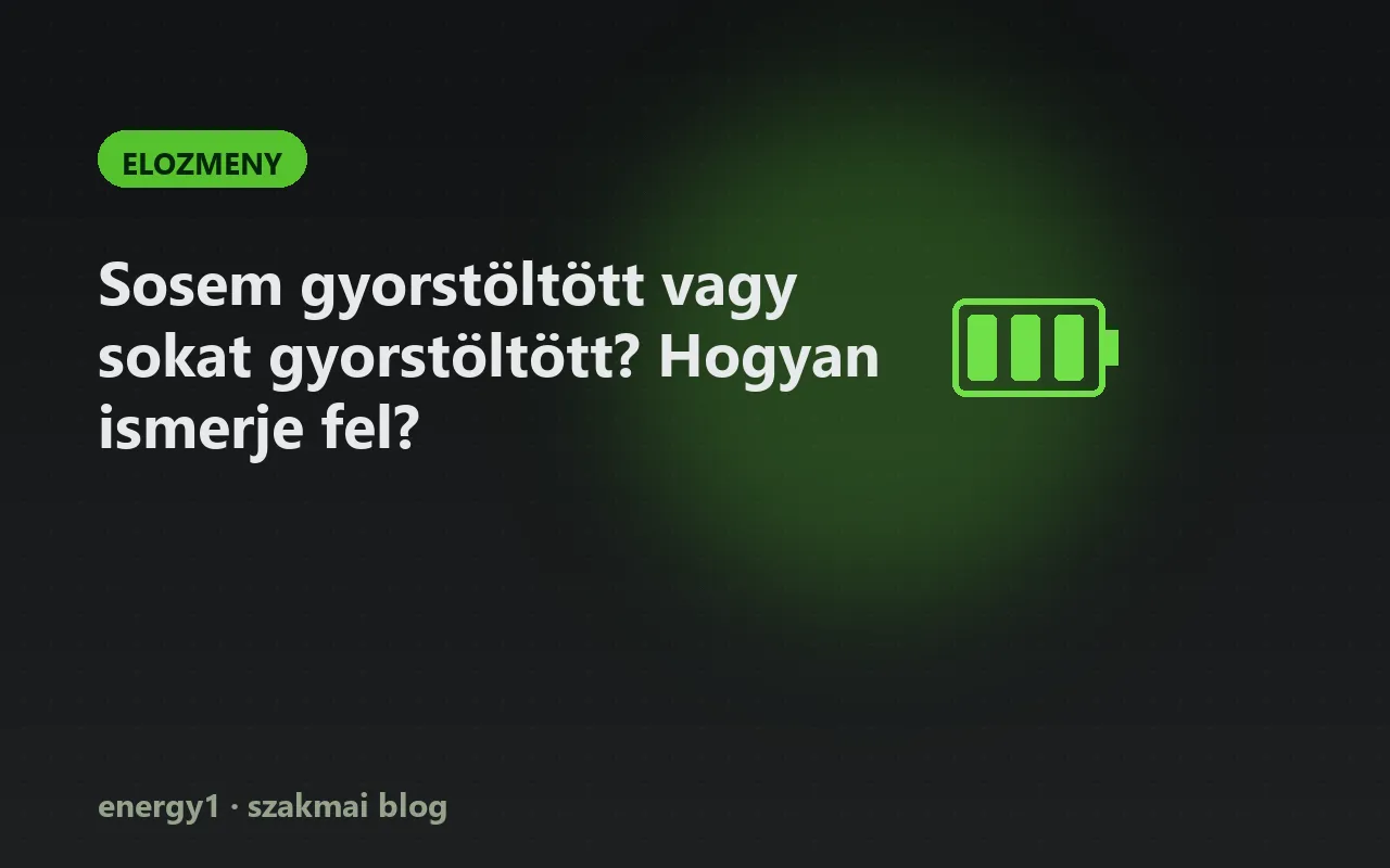 Sosem gyorstöltött vagy sokat gyorstöltött? Hogyan ismerje fel? - elozmeny