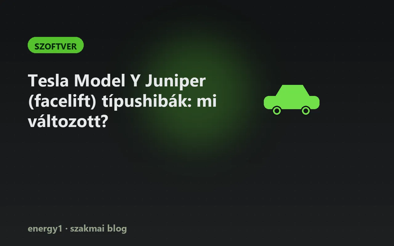 Tesla Model Y Juniper (facelift) típushibák: mi változott? - szoftver