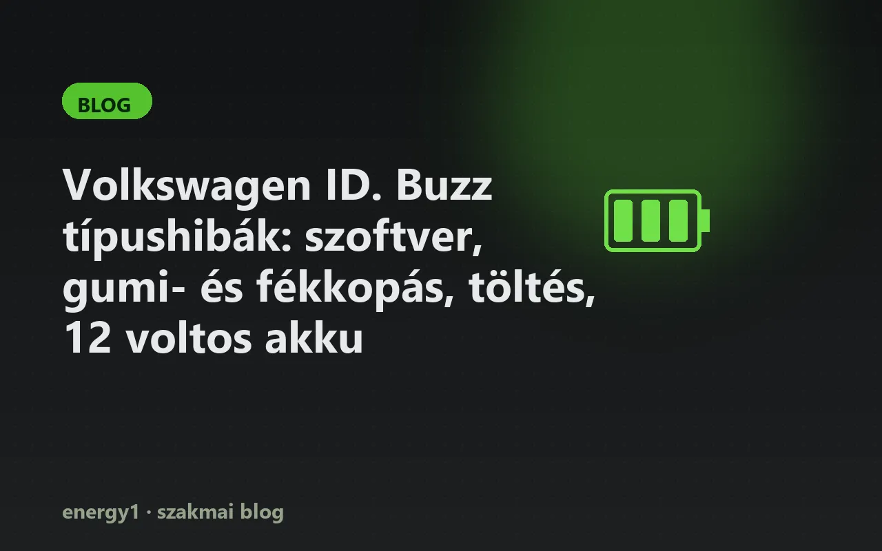 Volkswagen ID. Buzz típushibák: szoftver, gumi- és fékkopás, töltés, 12 voltos akku