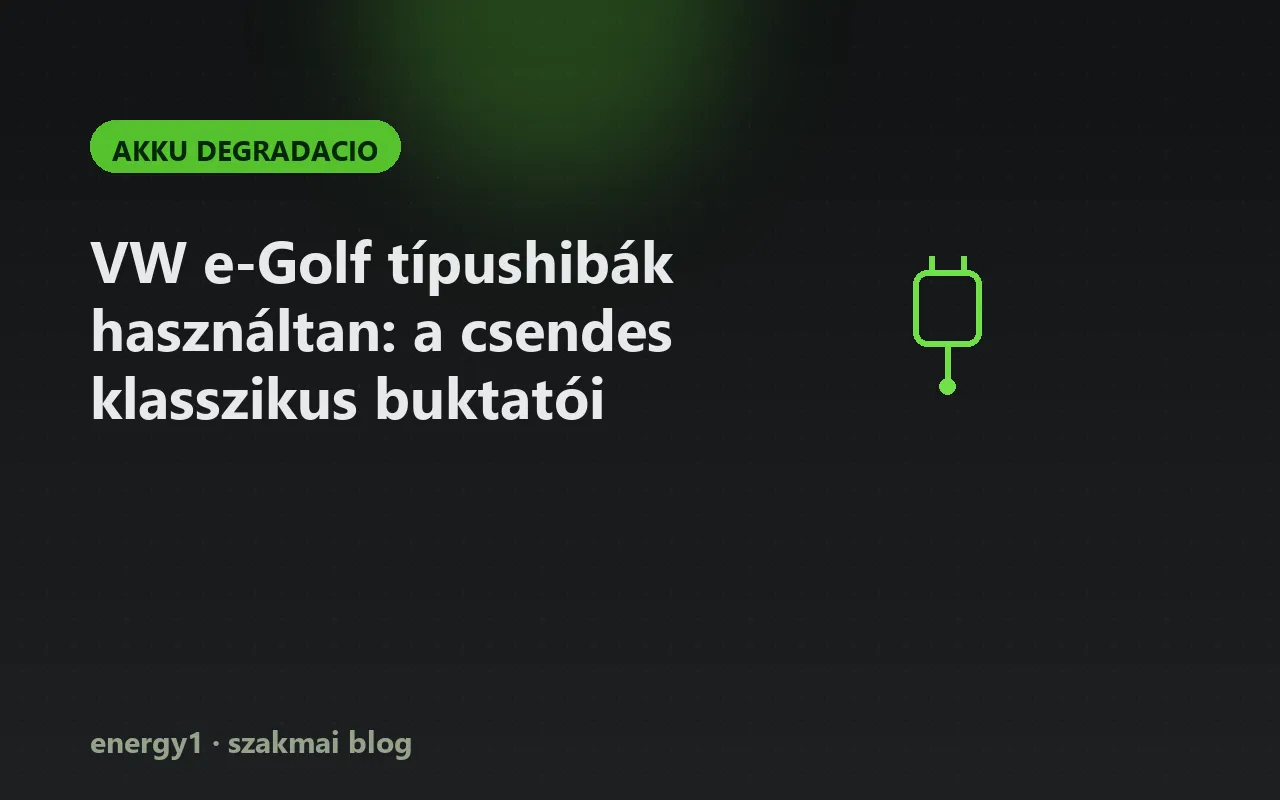 VW e-Golf típushibák használtan: a csendes klasszikus buktatói - akku degradacio