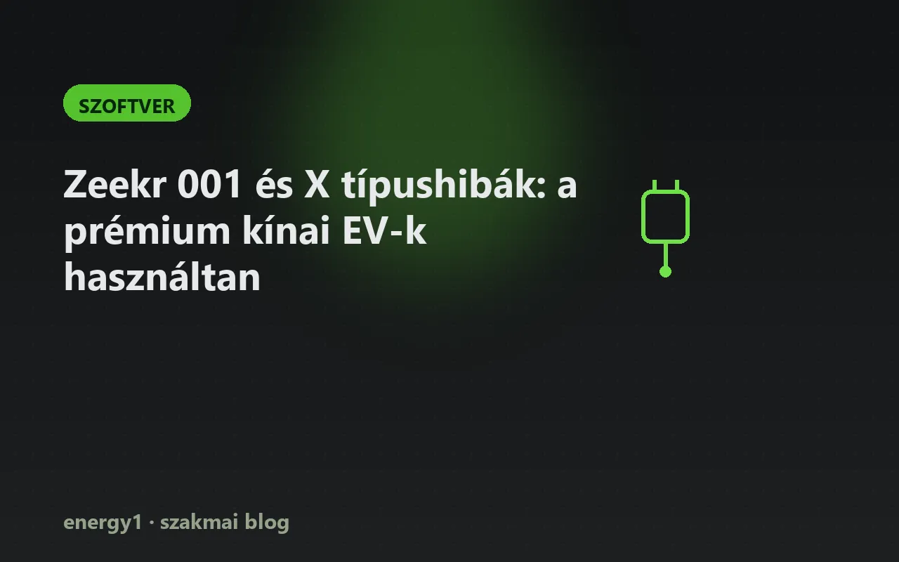 Zeekr 001 és X típushibák: a prémium kínai EV-k használtan - szoftver